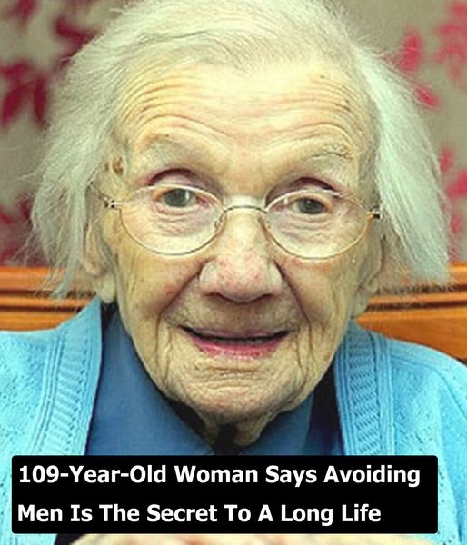 Secret to a long life? “Avoiding men,” said 109-year-old woman